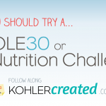 Why you should try a Whole30 Challenge